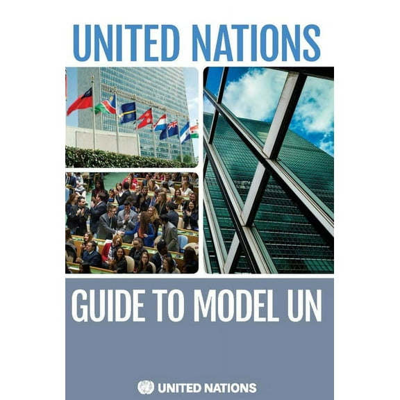 The United Nations Guide to Model UN (Paperback)