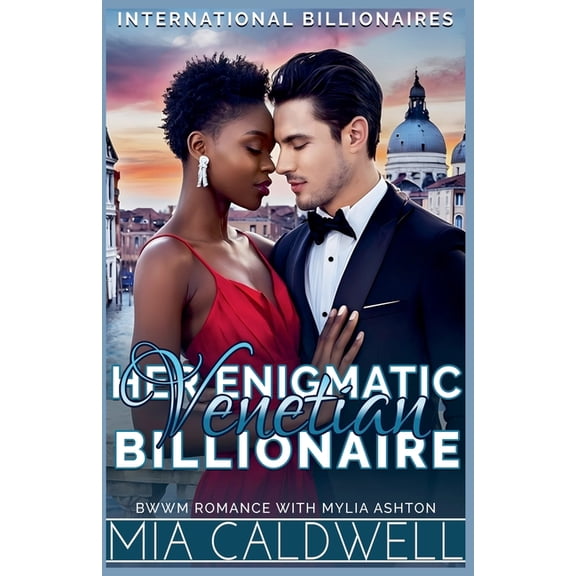 International Billionaires Her Enigmatic Venetian Billionaire, Book 2, (Paperback)