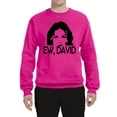 thumbnail image 2 of Ew David Funny Schitt's TV Quote Fan Gift Pop Culture Unisex Crewneck Graphic Sweatshirt, Fuschia, 3XL, 2 of 3
