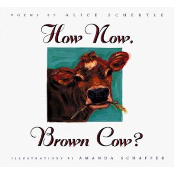 Pre-Owned How Now, Brown Cow? (Unknown) 0152766480 9780152766481