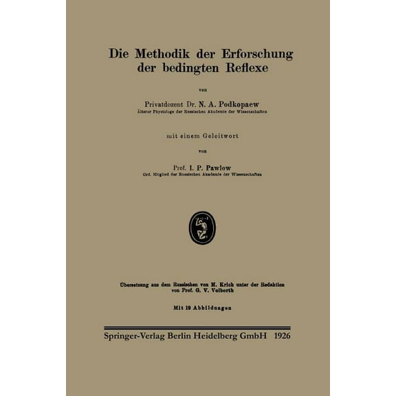 Die Methodik Der Erforschung Der Bedingten Reflexe, (Paperback)