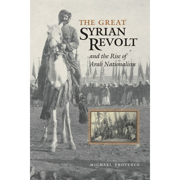 Cmes Modern Middle East The Great Syrian Revolt and the Rise of Arab Nationalism, (Paperback)