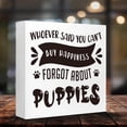 thumbnail image 4 of Zomyto 7x7 In Funny Dog Wooden Box Sign,Whoever Said You Can't Buy Happiness Forgot About Puppies, 4 of 7
