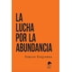 thumbnail image 1 of La lucha por la abundancia Libros del Marqués 9786078409440, 1 of 2