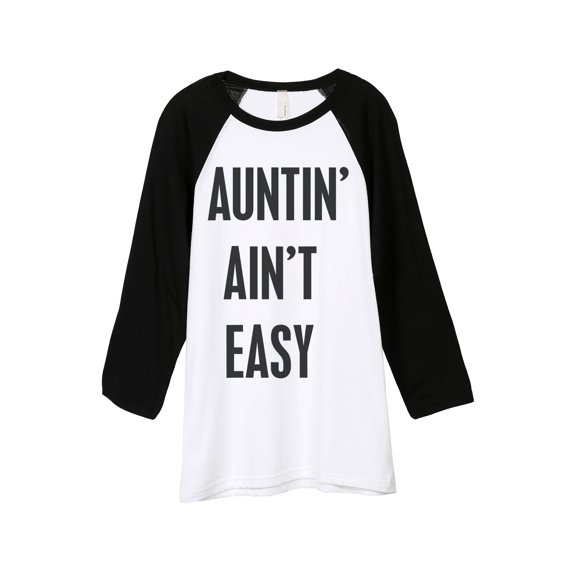 Thread Tank Auntin' Ain't Easy Unisex 3/4 Sleeves Baseball Raglan White Black Small