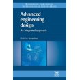 thumbnail image 1 of Pre-Owned Advanced Engineering Design: An Integrated Approach, (Paperback), 1 of 1