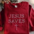 thumbnail image 2 of Embroidered Jesus Saves Shirt: Minimalist Christian Apparel Jesus Saves Sweatshirt Christmas Gift Jesus, 2 of 5