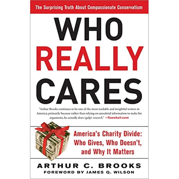 Pre-Owned Who Really Cares: The Surprising Truth about Compassionate Conservatism -- America's Charity Divide -- Who Gives, Who Doesn't, and Why It Matters (Paperback) 0465008232 9780465008230