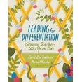 thumbnail image 1 of Leading for Differentiation: Growing Teachers Who Grow Kids, 1 of 1