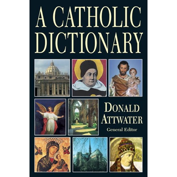 Pre-Owned A Catholic Dictionary Paperback