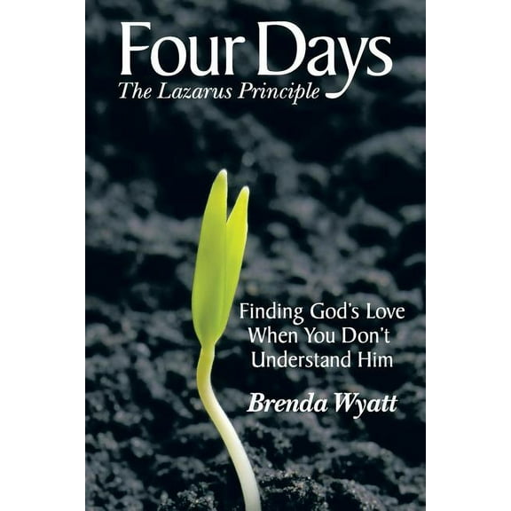Four Days : The Lazarus Principle