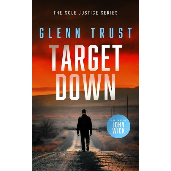 Sole Justice Target Down: A Gripping Crime Thriller, Book 3, (Paperback)