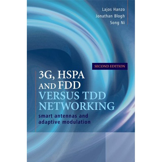 3G, HSPA et FDD versus Réseau TDD: Antennes Intelligentes et Modulation Adaptative