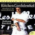 thumbnail image 2 of Kitchen Confidential: Adventures in the Culinary Underbelly, 2 of 2