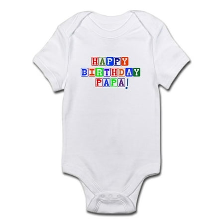 

CafePress - Happy Birthday Papa Infant Bodysuit - Baby Light Bodysuit