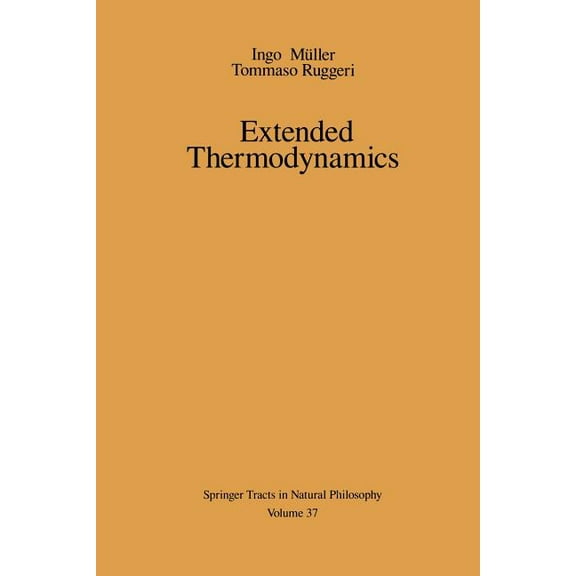 Springer Tracts in Natural Philosophy Extended Thermodynamics, Book 37, (Paperback)