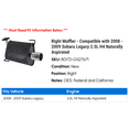 thumbnail image 2 of Right Muffler - Compatible with 2008 - 2009 Subaru Legacy 2.5L H4 Naturally Aspirated, 2 of 2