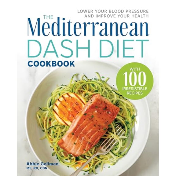 Pre-Owned The Mediterranean Dash Diet Cookbook: Lower Your Blood Pressure and Improve Your Health (Paperback) 1641527935 9781641527934