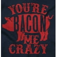thumbnail image 2 of You're Bacon Me Crazy Meat Lover Unisex Plus Fleece Graphic Sweatshirt Brisco Brands 3X, 2 of 5