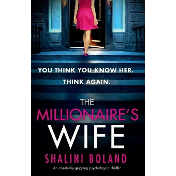 The Millionaire's Wife: An absolutely gripping psychological thriller, (Paperback)