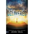 thumbnail image 2 of Pre-Owned Supernaturally Delivered: A Practical Guide to Deliverance and Spiritual Warfare (Paperback) by John Veal, Ivory Hopkins, 2 of 2