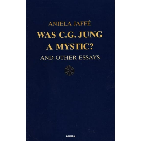 Was C.G. Jung a Mystic?: And Other Essays, (Paperback)