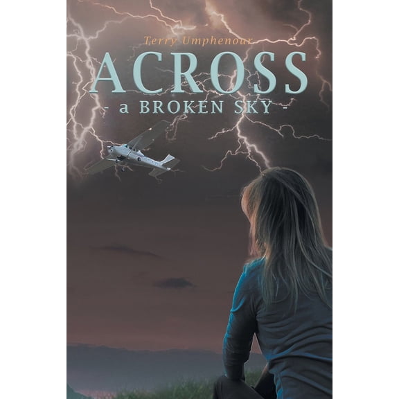 Across a Broken Sky, (Paperback)