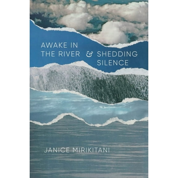 Classics of Asian American Literature Awake in the River and Shedding Silence, (Paperback)