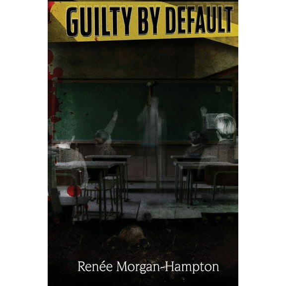 Guilty by Default: A Psychological Thriller (Paperback)