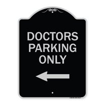 SignMission Designer Series Sign - Doctors Parking Only | Black & Silver 18" x 24" Heavy-Gauge Aluminum Architectural Sign | Protect Your Business & Municipality | Made in the USA