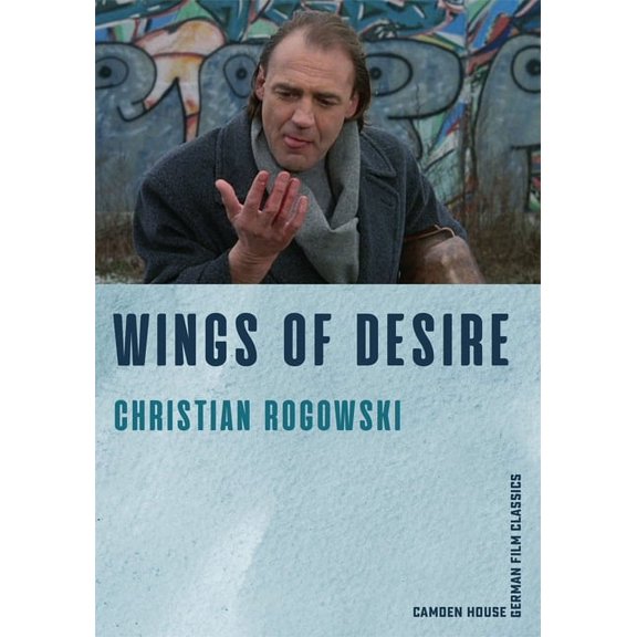 Camden House German Film Classics: Wings of Desire (Paperback)