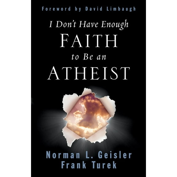 I Don't Have Enough Faith to Be an Atheist, (Paperback)
