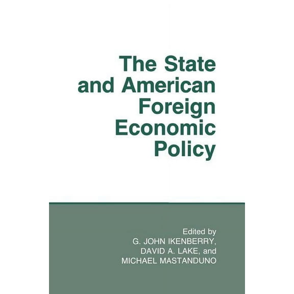 The State and American Foreign Economic Policy
