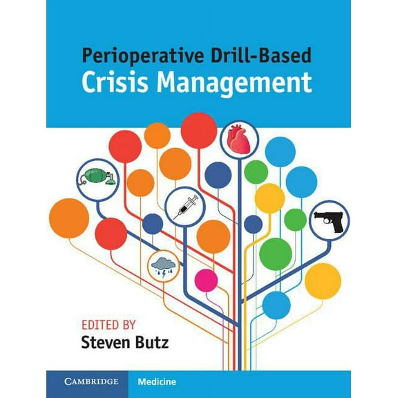 Perioperative Drill-Based Crisis Management (Paperback)