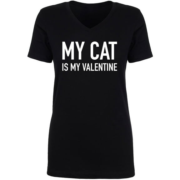 My Cat Is My Valentine Womens V-Neck T-Shirt