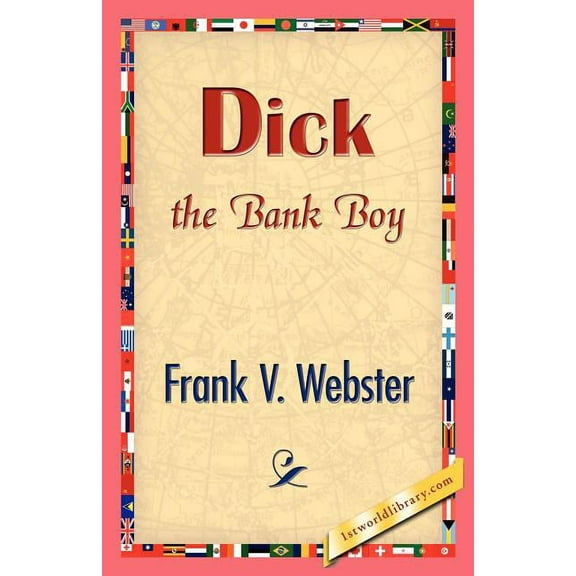 Dick the Bank Boy, (Paperback)