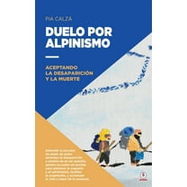 Duelo por alpinismo: Aceptando la desaparición y la muerte, (Paperback)