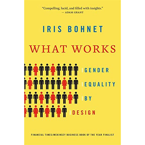 Pre-Owned What Works: Gender Equality by Design (Paperback) 0674986563 9780674986565