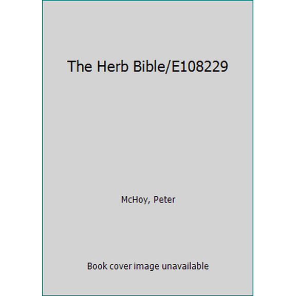 Pre-Owned The Herb Bible/E108229 (Hardcover) 1566195691 9781566195690