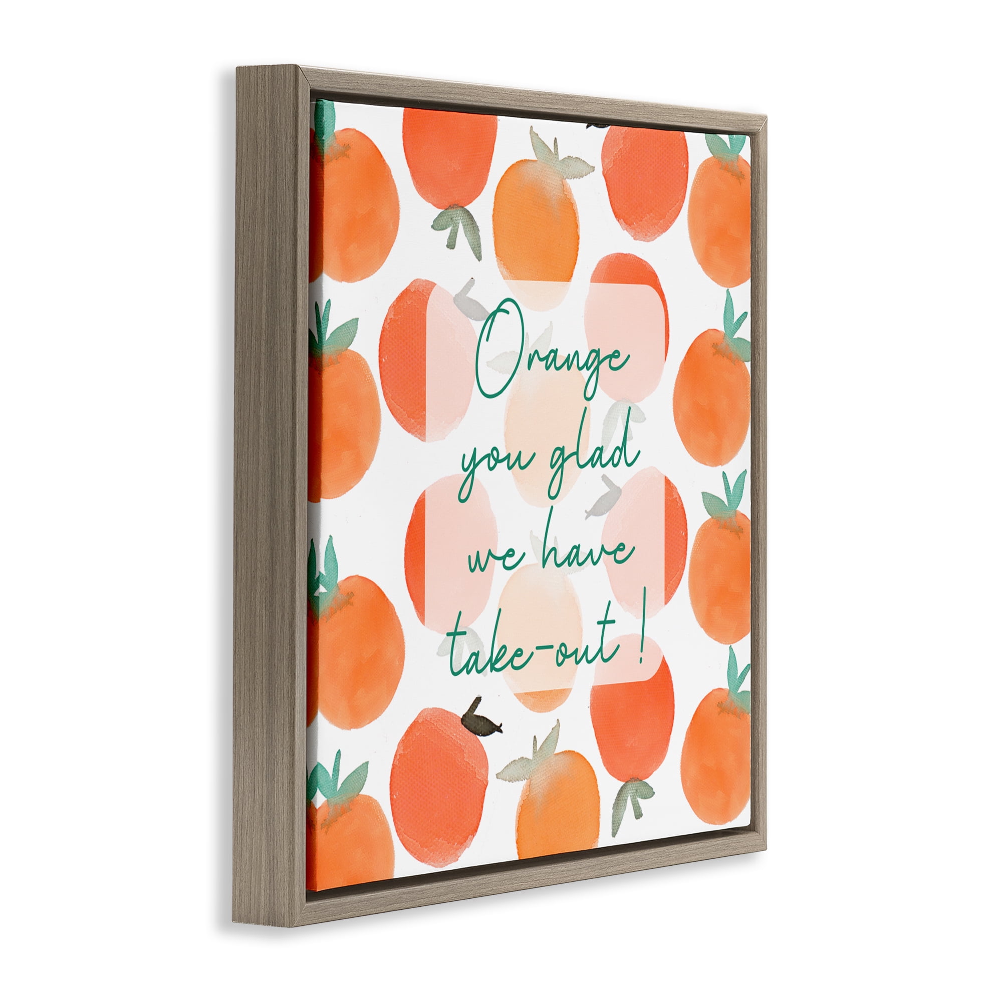 Stupell Industries Orange You Glad Brown Framed Floater Canvas Wall Art, design by Emily Navas