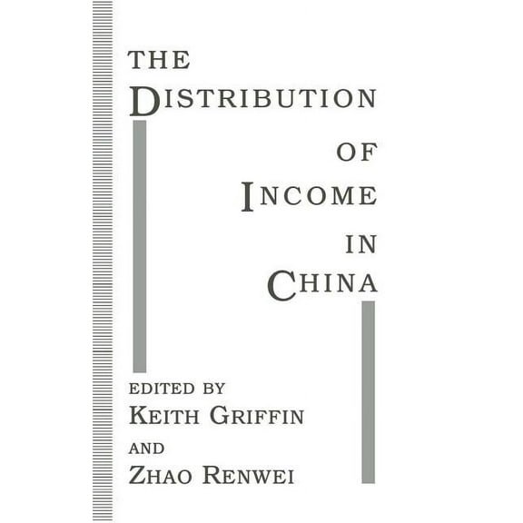 The Distribution of Income in China, (Paperback)