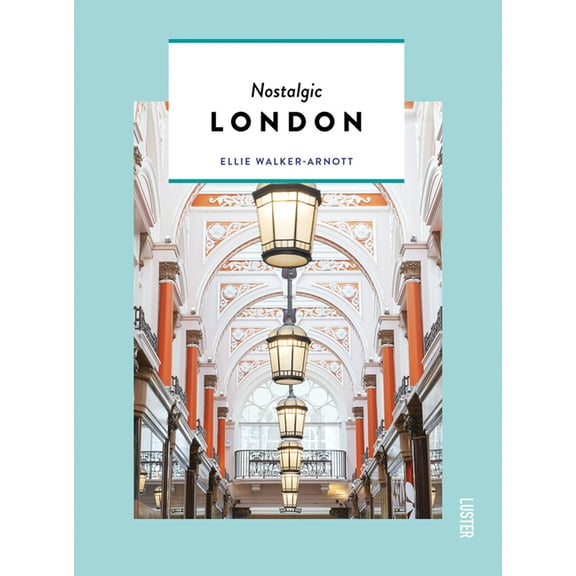 Nostalgic London (Paperback)