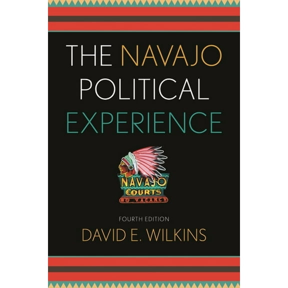Spectrum Series: Race and Ethnicity in N The Navajo Political Experience, (Hardcover)