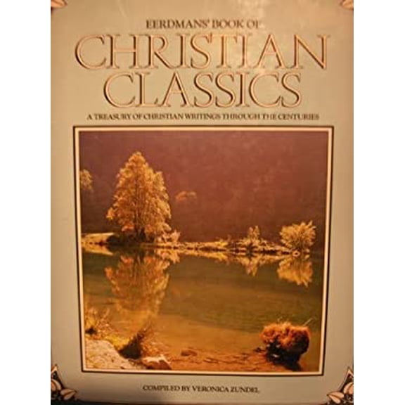 Pre-Owned Eerdmans' Book of Christian Classics (Hardcover) 0802836127 9780802836120