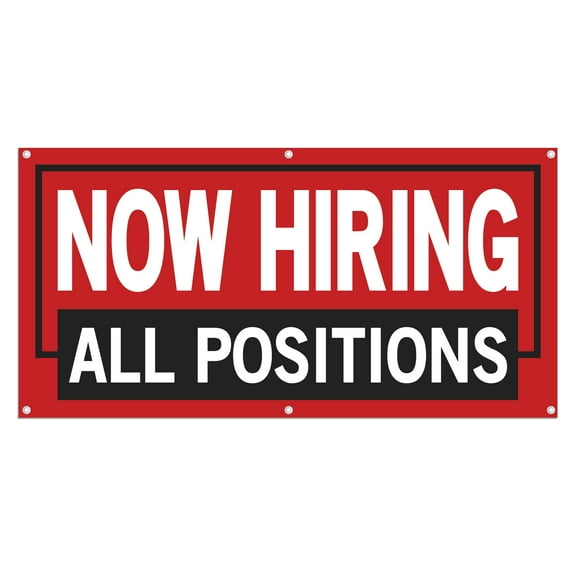Now Hiring All Positions 13 oz Heavy Duty Vinyl Banner All Position Jobs Available Help Wanted Sign for Business Advertising Indoor/Outdoor Single-Sided with Metal Grommets (1.5x5 ft, Wh & Re & Bk)