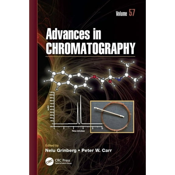 Advances in Chromatography Advances in Chromatography, Volume 57, Book 57, (Hardcover)