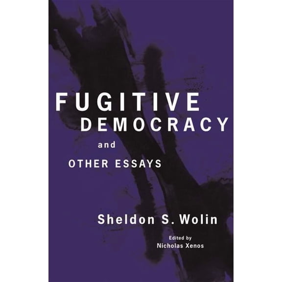 Fugitive Democracy: And Other Essays, (Paperback)