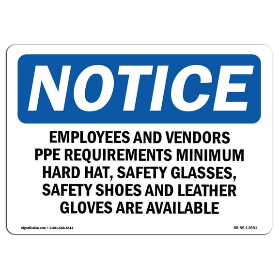 OSHA Notice Sign - Employees And Vendors PPE Requirements Minimum | Plastic Sign | Protect Your Business, Work Site, Warehouse |  Made in the USA