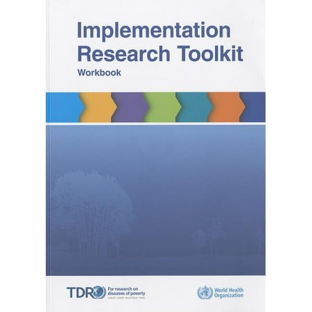 UPC: 9789241506960 | Implementation Research Toolkit: Workbook with CDROM Including Facilitator Guide Slides and Brochure (Other)