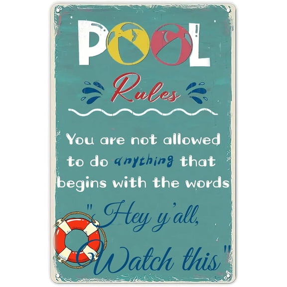 Pool Rules Tin Sign Vintage Pool Patio Wall Decoration,Hey Y'All Watch This Swimming Pool Metal Tin Signs for Home Backyard Bar Outdoor Swimming Pool Deck Decor 12x8 Inches